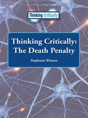cover image of Thinking Critically: The Death Penalty